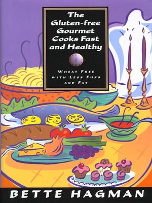 cover image of The Gluten-Free Gourmet Cooks Fast and Healthy